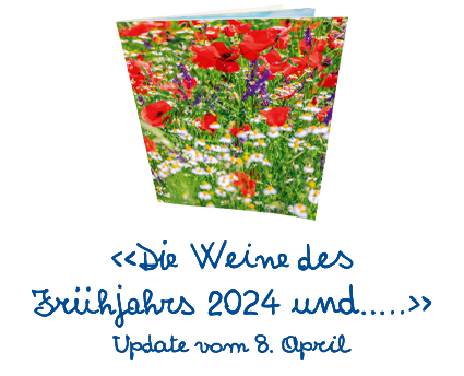 Die Weine des Frühjahrs 2024 und...